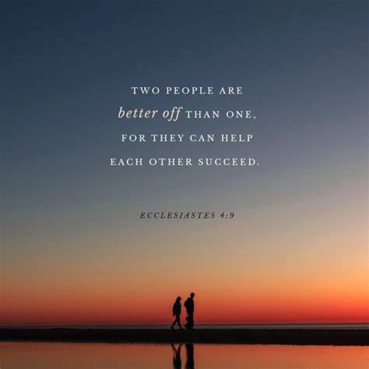 How are two better than one (Ecclesiastes 4:9)?